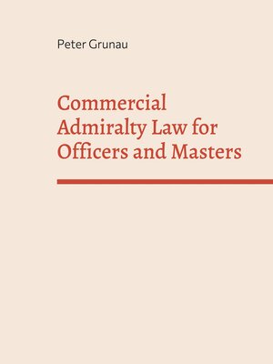 cover image of Commercial Admiralty Law for Officers and Masters